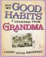 All My Good Habits I Learned From Grandma
