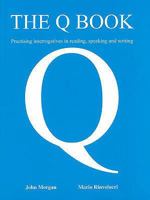 The Q Book: Practising Interrogatives in Reading, Speaking and Writing 0952280876 Book Cover