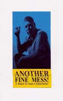 Another Fine Mess 1491028971 Book Cover