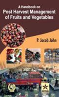 A Handbook on Post Harvest Management of Fruits and Vegetables 8170359295 Book Cover