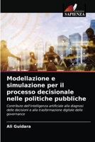 Modellazione e simulazione per il processo decisionale nelle politiche pubbliche 6204055267 Book Cover