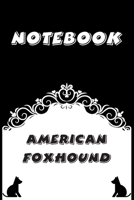 American Foxhound Notebook: Black and White notebook, Decorative Journal for American Foxhound Lover: Notebook /Journal Gift, Black and White,100 pages, 6x9, Soft cover, Mate Finish 1674999194 Book Cover