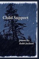 Child Support 1453732098 Book Cover