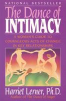 The Dance of Intimacy: A Woman's Guide to Courageous Acts of Change in Key Relationships 006091646X Book Cover