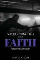 Sucker Punched in the Faith B0GDPG6TWR Book Cover