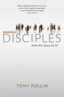 Making Disciples: How Did Jesus Do it? 1782592369 Book Cover
