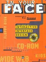 In Your Face: The Best of Interactive Interface Design 1564962601 Book Cover