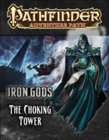 Pathfinder Adventure Path #87: The Choking Tower 1601256884 Book Cover