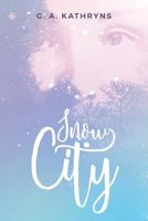 Snow City 1542858070 Book Cover