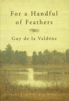 For a Handful of Feathers 087113697X Book Cover