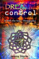 Dream Control: Pilot: In With the New / Perestroika 1724794248 Book Cover