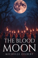 The Blood Moon 1787998940 Book Cover