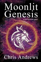 Moonlit Genesis 1925803198 Book Cover