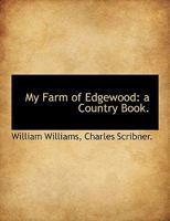 My Farm of Edgewood 1373039019 Book Cover