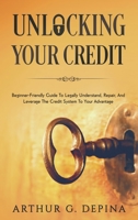 Unlocking Your Credit 7188206171 Book Cover