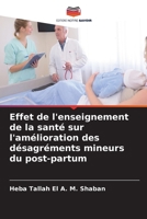 Effet de l'enseignement de la santé sur l'amélioration des désagréments mineurs du post-partum (French Edition) 6207765923 Book Cover