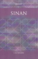 Sinan: Makers of Islamic Civilization 184511096X Book Cover