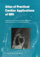 Atlas of Practical Cardiac Applications of MRI (Developments in Cardiovascular Medicine) 9401059314 Book Cover