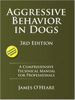 Aggressive Behavior in Dogs 1927744164 Book Cover