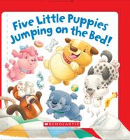 Five Little Puppies Jumping on the Bed 0545382521 Book Cover