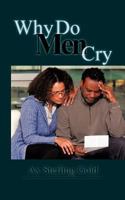 Why Do Men Cry 1463421990 Book Cover
