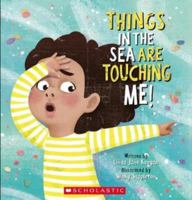 Things In The Sea Are Touching Me! 1775435709 Book Cover