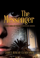 The Messenger: Book One of the Messenger Series 1489736301 Book Cover