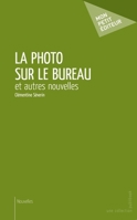 La Photo sur le bureau (French Edition) 274839870X Book Cover