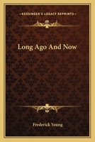 Long Ago And Now 1241399255 Book Cover