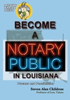 Become a Notary Public in Louisiana: Process and Possibilities 1610274423 Book Cover