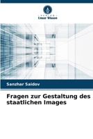 Fragen zur Gestaltung des staatlichen Images (German Edition) 620983860X Book Cover