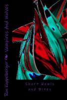 Vampires And Wolves: Short Howls and Bites 1482702541 Book Cover