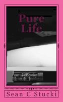 Pure Life : A Mouthful of Agony below - Poems and Stories 1978486359 Book Cover