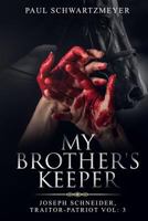 My Brothers Keeper 1507663714 Book Cover
