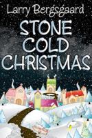 Stone Cold Christmas 1457549999 Book Cover