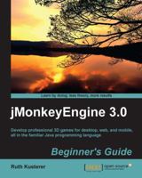 Jmonkeyengine 3.0 Beginner's Guide 1849516464 Book Cover