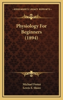 Physiology For Beginners 1017528454 Book Cover