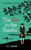 The Girl in the Gazebo: A Miss Riddell Amateur Female Sleuth Historical Cozy Mystery B09PRZ37ZJ Book Cover