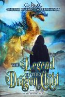 The Legend of the Dragon Child 1077382642 Book Cover