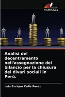 Analisi del decentramento nell'assegnazione del bilancio per la chiusura dei divari sociali in Perù. 6203385417 Book Cover