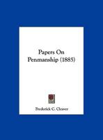 Papers On Penmanship 1271804514 Book Cover