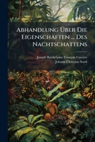 Abhandlung Über Die Eigenschaften ... Des Nachtschattens... 124703836X Book Cover
