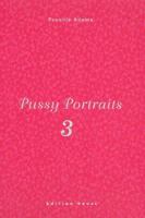 Pussy Portraits 3 3934020925 Book Cover