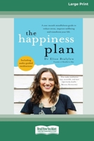 The Happiness Plan (Large Print 16pt) 1525284150 Book Cover