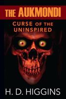 The Aukmondi: Curse of the Uninspired B0FJBY38CG Book Cover