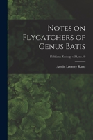Notes on Flycatchers of Genus Batis; Fieldiana Zoology v.34, no.10 1013867874 Book Cover