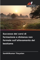 Successo dei corsi di formazione a distanza non formale sull'allevamento del bestiame (Italian Edition) 620936683X Book Cover