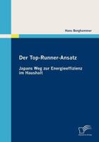 Der Top-Runner-Ansatz: Japans Weg Zur Energieeffizienz Im Haushalt 3836686449 Book Cover