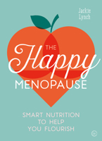 The Happy Menopause 178678372X Book Cover