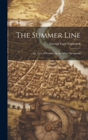 The Summer Line: Or, Line of Position As an Aid to Navigation 1022492446 Book Cover